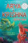 The Adventures of Arya and Krishna Betta Fish: A middle grade chapter book for ages 6 -12 Kindle Edition